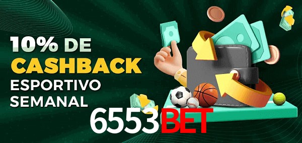 10% de bônus de cashback na 6553Bet